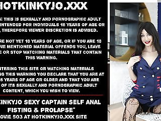Hotkinkyjo sexy captain – self anal fisting & prolapse