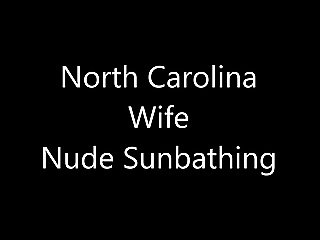 North Carolina Wife Nude Sunbathing