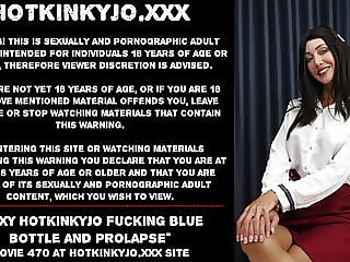 Sexy Hotkinkyjo fucking blue bottle and prolapse