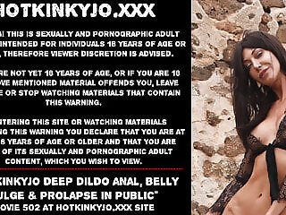 Hotkinkyjo deep dildo anal, belly bulge & prolapse in public